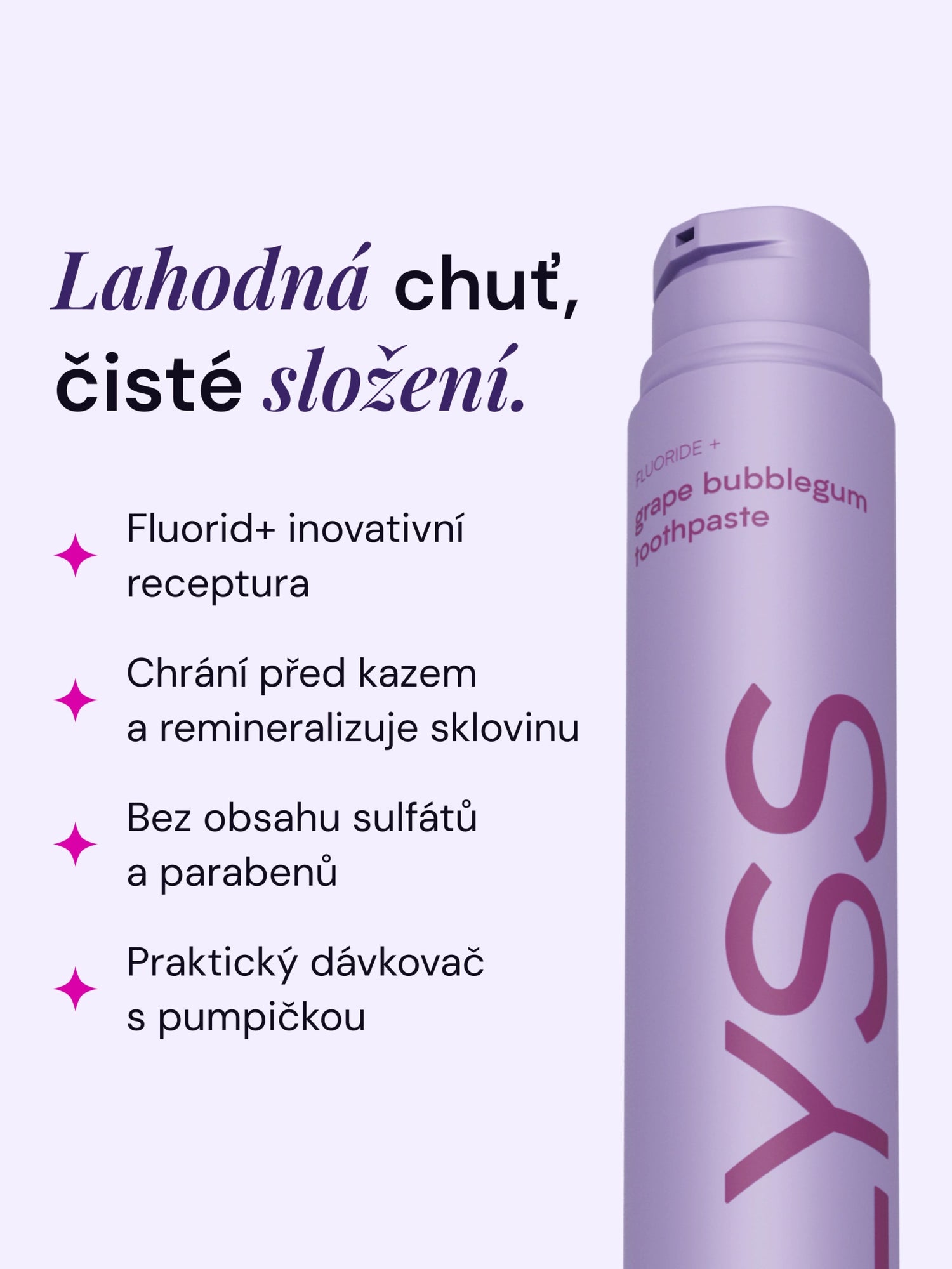 Hroznová žvýkačka zubní pasta LYSS - LYSS.cz